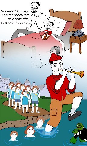 "Reward? vey, never promised any reward!" said the mayor
