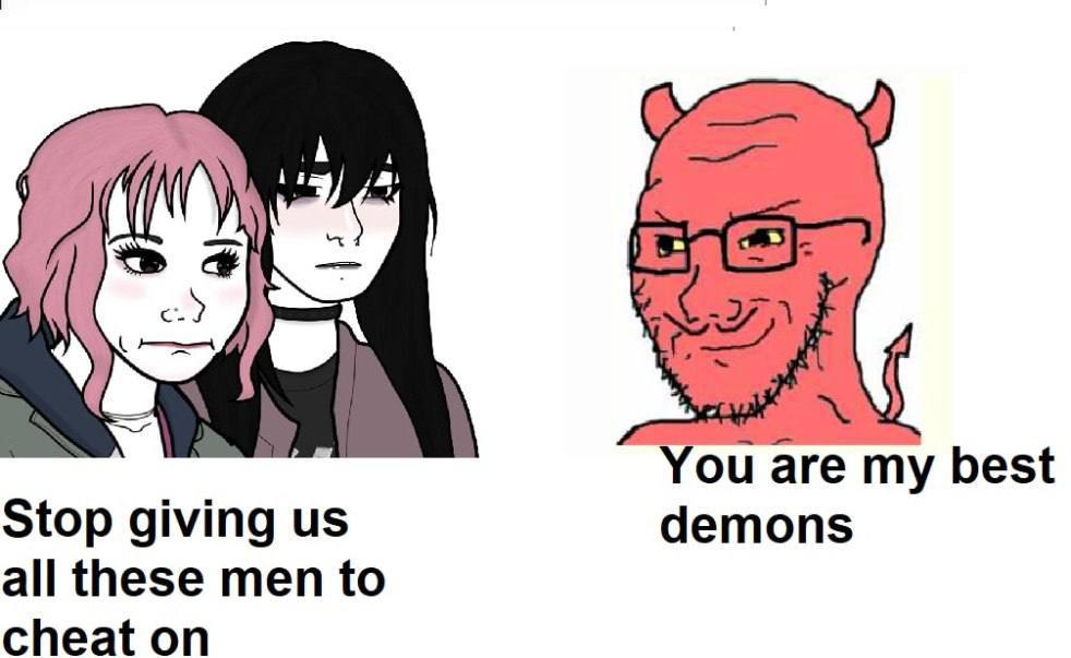 You are my best Stop giving demons all these men to cheat on