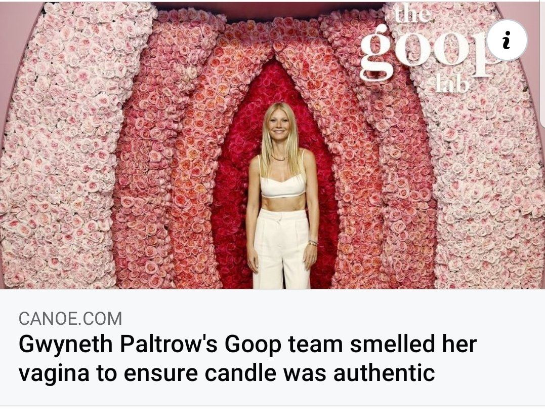 as WAX at A 4 rey a4 as #3 bet a? ead --7 AS At <A 4 5% САМОЕ.СОМ Gwyneth Paltrow's Goop team smelled her vagina to ensure candle was authentic