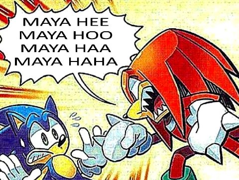 MAYA HEE MAYA HOO MAYA HAA HAHA
