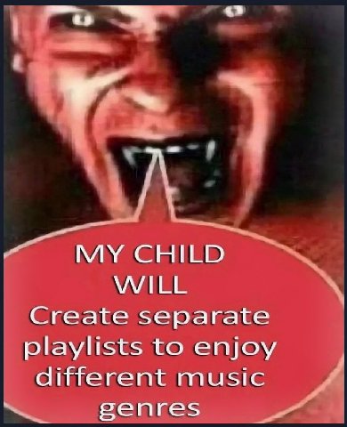 CHILD WILL Create separate playlists to enjoy different music genres