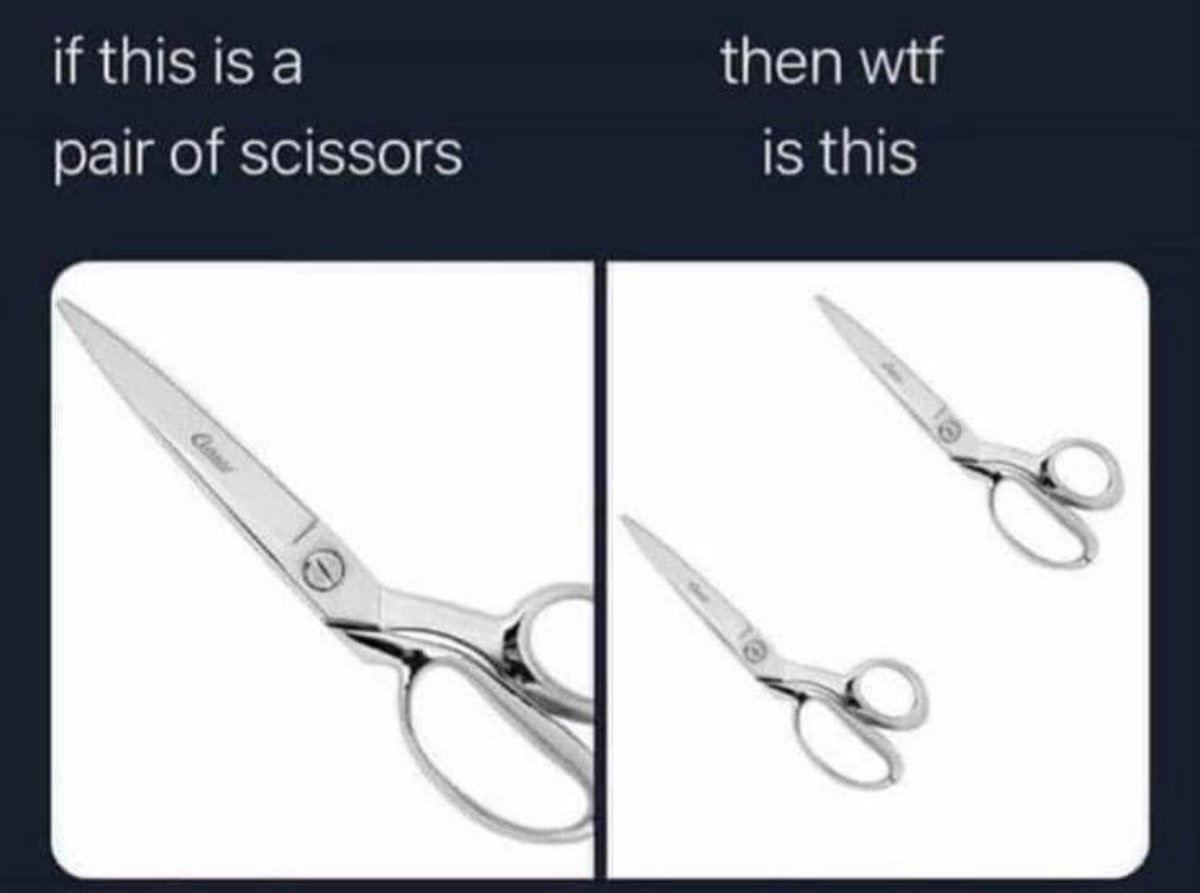if this is a then wtf pair of scissors is this С