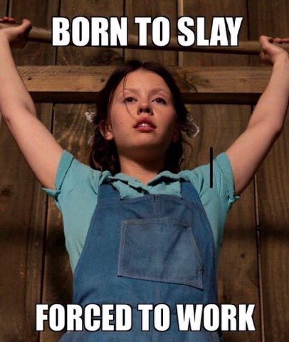 BORN ТО SLAY FORCED ТО WORK