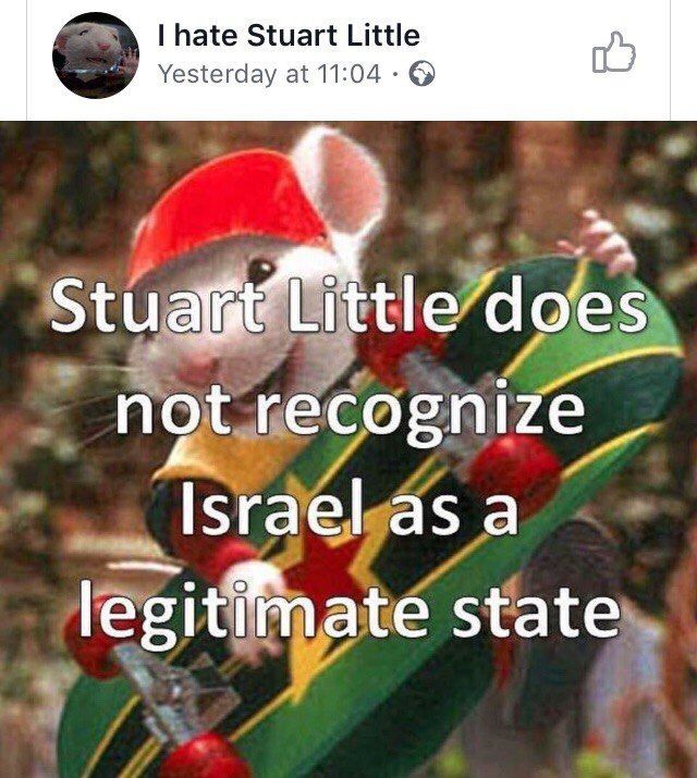 hate Stuart Little Yesterday at 11:04 not recognize, Israel asa state