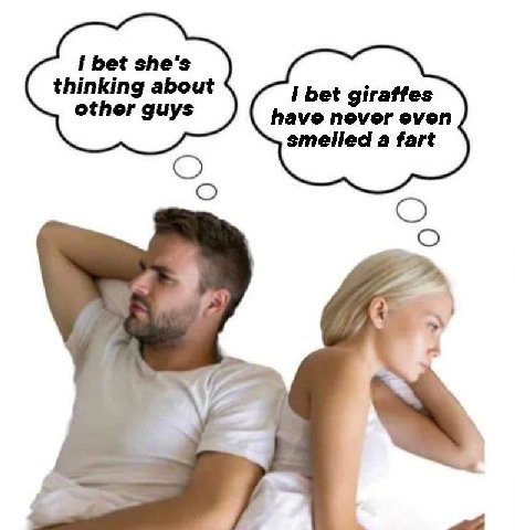 I bet she's thinking about I bet giraffes other guys have never even smelled a fart О
