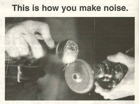 This is how you make noise.