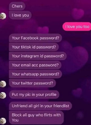 Chers love you love you too Your Facebook password? Your tiktok password? Your instagram password? Your ета! acc password? Your whatsapp password? Your twitter password? Put my pic in your profile Unf