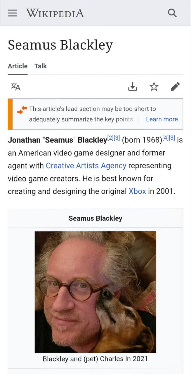 WIKIPEDIA Seamus Blackley Article Talk This article's lead section may be too short to adequately summarize the key point: Learn more Jonathan "Seamus" (born 1968) is an American video game designer a