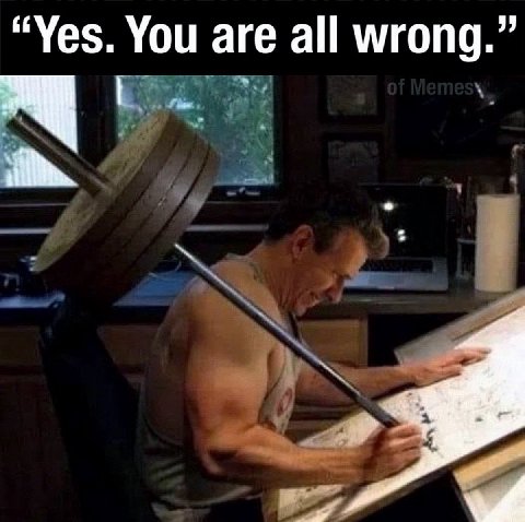 “Yes. You are all wrong.
