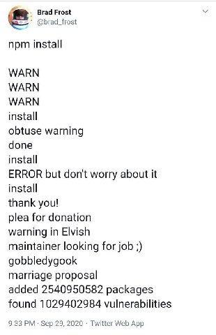 npm install WARN WARN WARN install obtuse warning done install ERROR but dont worry about it install thank you! plea for donation warning in Elvish maintainer looking for job gobbledygook marriage pro