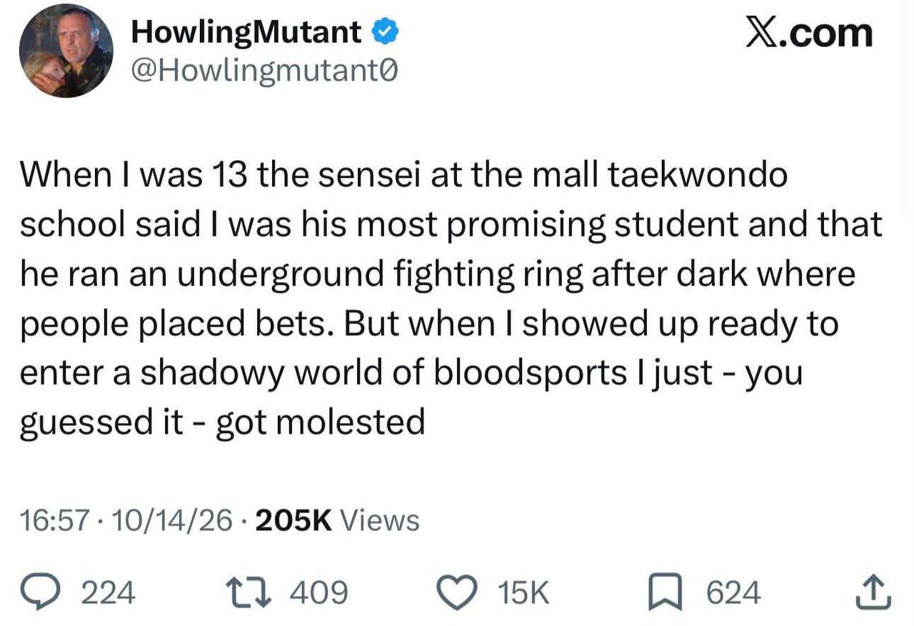 HowlingMutant X.com When was 13 the sensei at the mall taekwondo school said was his most promising student and that he ran an underground fighting ring after dark where people placed bets. But when s