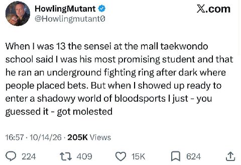 HowlingMutant X.com When was 13 the sensei at the mall taekwondo school said was his most promising student and that he ran an underground fighting ring after dark where people placed bets. But when s