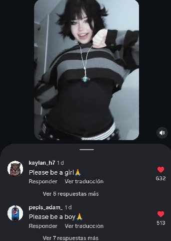 kaylan_h7 Please be а girl А Ver 632 Responder Ver 5 respuestas mas pepis_adam_ Please be a boy A 513 Везропаег Ver traduccion Ver 7 respuestas mas
