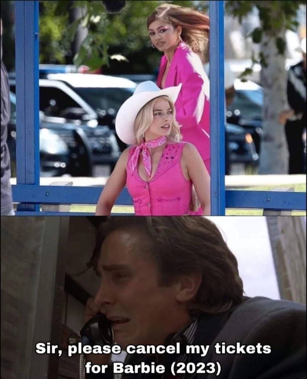 4 Sir, please cancel my tickets for Barbie (2023)