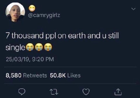 7 thousand ppl on earth and still 25/03/19, 9:20 8,580 Retweets Likes 4