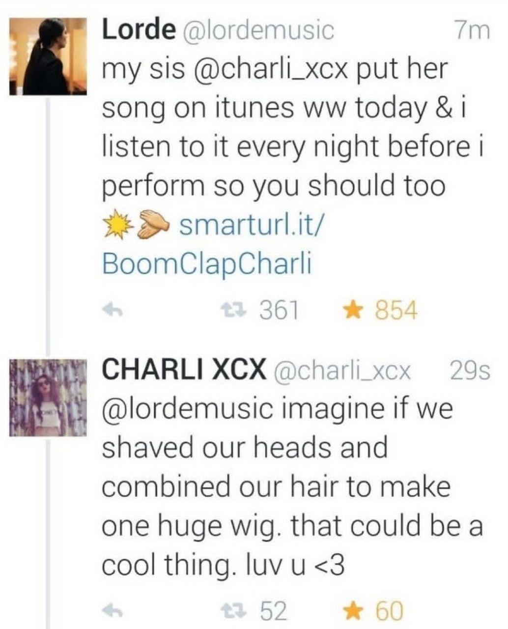 Lorde @lordemusic my sis @charli_xcx put her song on itunes today 1 listen to it every night before perform so you should too smarturl.it/ 361 CHARLI XCX @charli_xcx 295 @lordemusic imagine if we shav