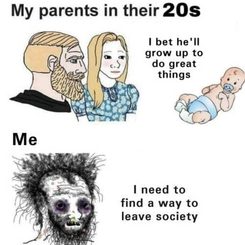 parents 20$ bet he'll grow up to great things Me 1 need to find a way to leave society