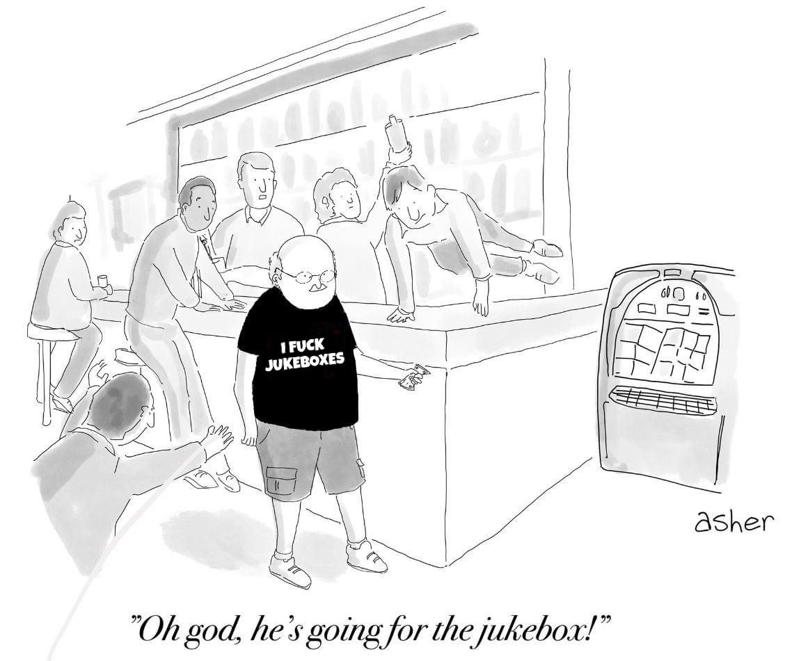 С Asher hes going for the jukebox!”