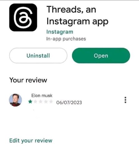 Threads, an Instagram app Instagram In-app purchases Uninstall Your review Elon musk 06/07/2023 Edit your review