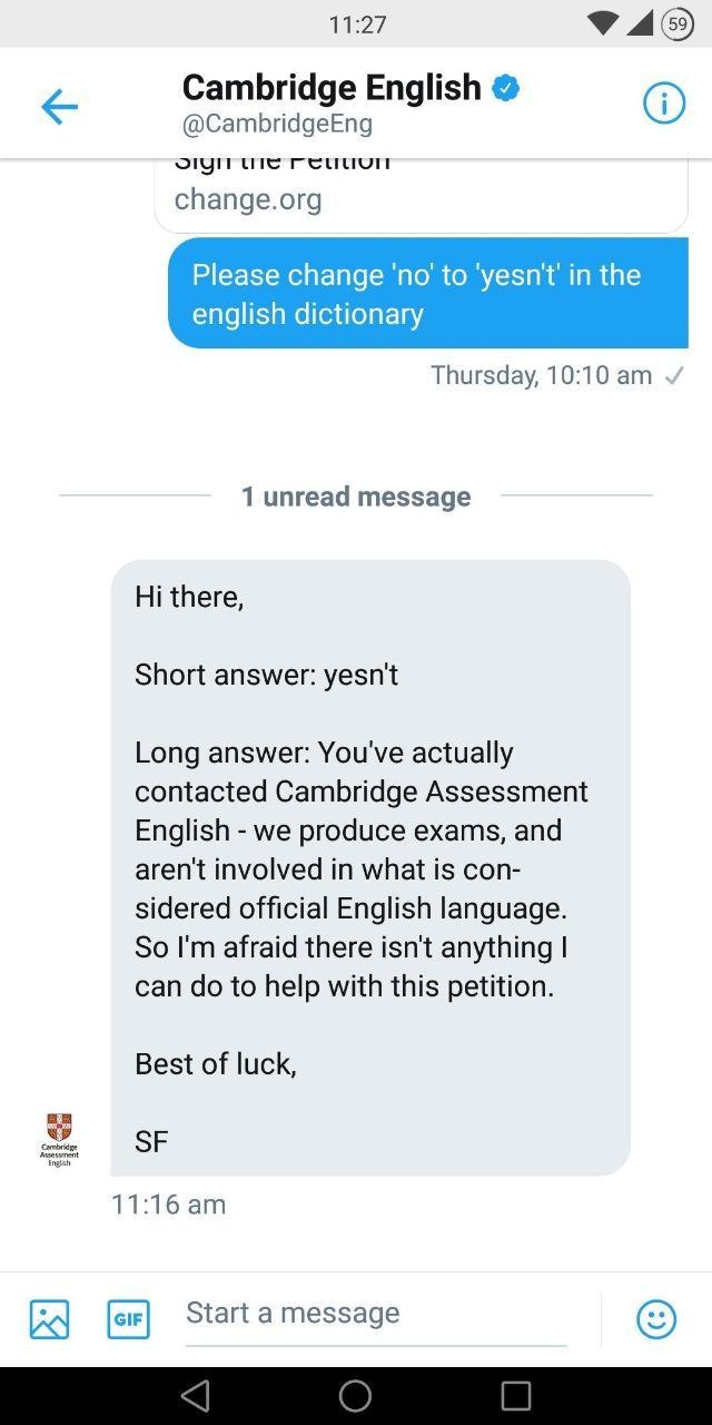 Cambridge English @CambridgeEng и change.org Please change 'уезп in the english dictionary Thursday, 10:10 1 unread message there, Short answer: yesn't Long answer: You've actually contacted Cambridge
