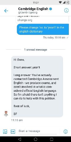 Cambridge English @CambridgeEng и change.org Please change 'уезп in the english dictionary Thursday, 10:10 1 unread message there, Short answer: yesn't Long answer: You've actually contacted Cambridge