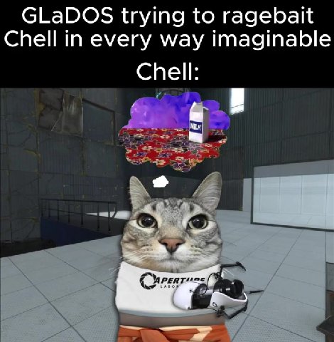 GLaDOS trying to ragebait Chell in every way imaginable