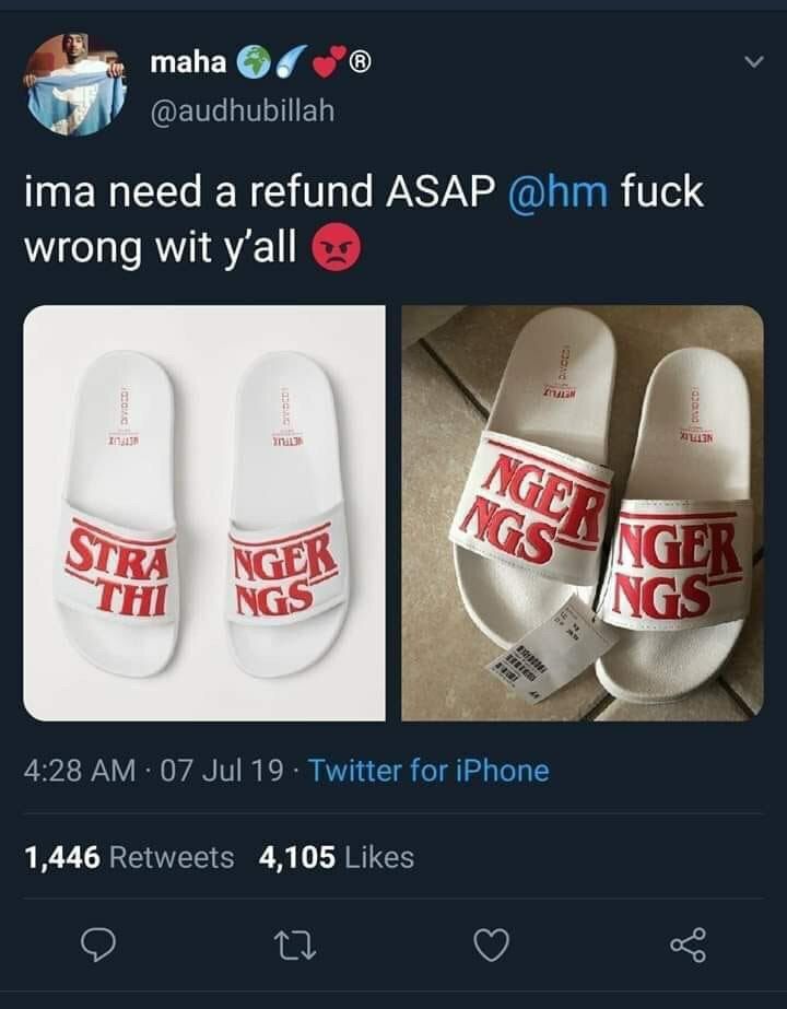 maha @audhubillah ima need a refund ASAP fuck wrong wit yall 1 NGE ТНГ. NGS 4:28 07 Jul 19 Twitter for iPhone 1,446 Retweets 4,105 Likes