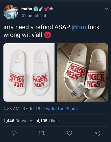 maha @audhubillah ima need a refund ASAP fuck wrong wit yall 1 NGE ТНГ. NGS 4:28 07 Jul 19 Twitter for iPhone 1,446 Retweets 4,105 Likes