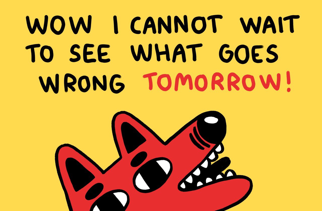 WOW CANNOT МАТ TO SEE WHAT GOES WRONG TOMORROW!