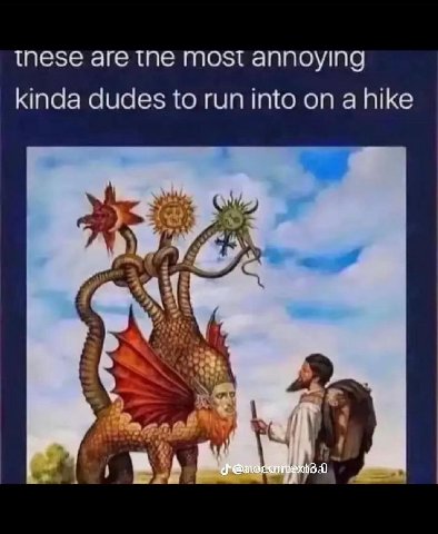 tnese are tne Most annoying kinda dudes to run into on a hike у
