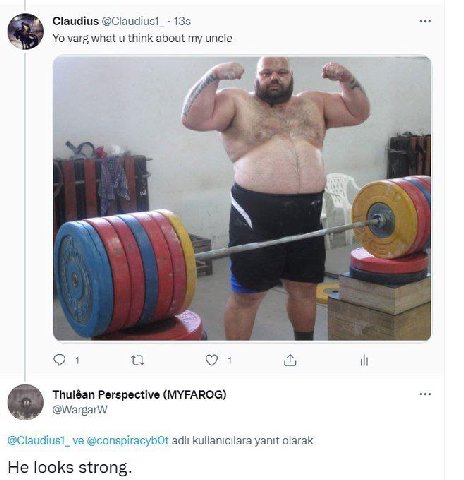 Claudius varg what think about my uncle 1 ill Thuléan Perspective (MYFAROG) @WargarW @conspiracybOt kullanicilara yanit olarak He looks strong.