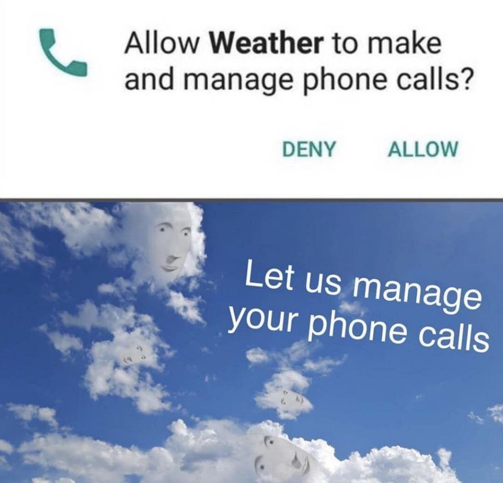 Allow Weather to make and manage phone calls? DENY ALLOW Let Manage phone Calls