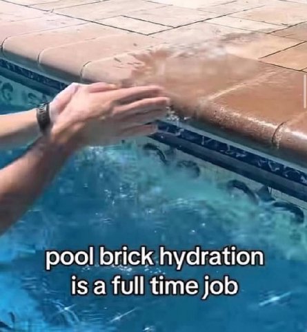 pool brick hydration isafulltimejob