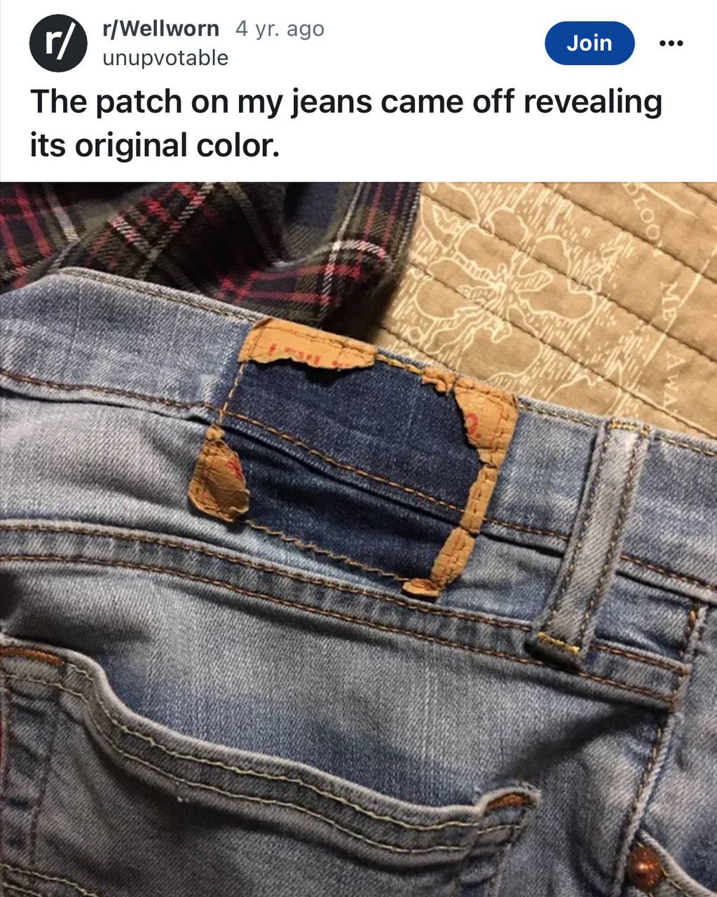 r/Wellworn 4 ago unupvotable The patch on my jeans came off revealing its original color. oN