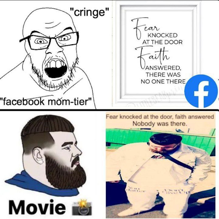 cringe tos KNOCKED AT THE DOOR ANSWERED, THERE WAS NO ONE THERE 6m-tier" Fear knocked at the door, faith answered was there. Movie