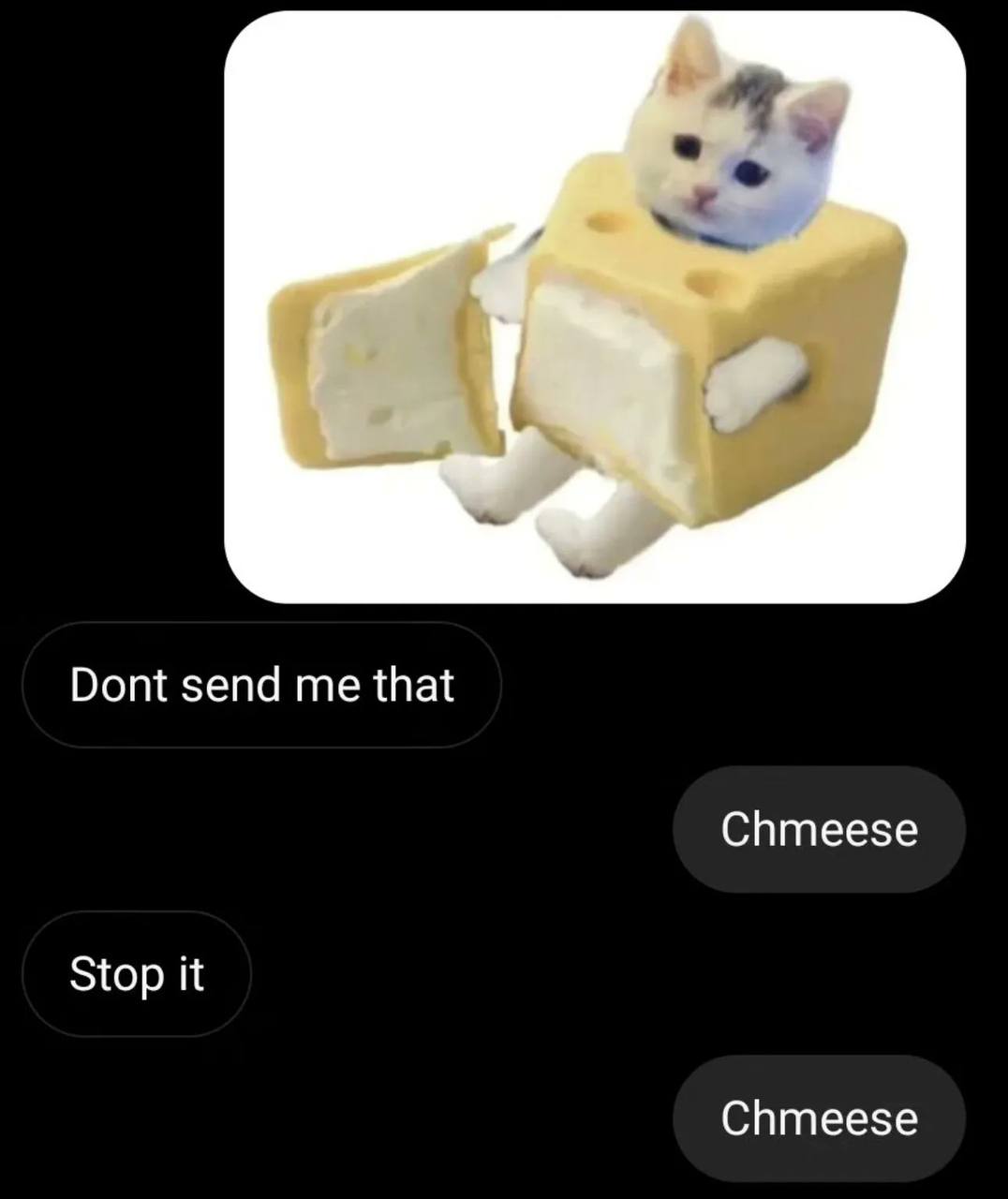Dont send me that Chmeese Stop it Chmeese