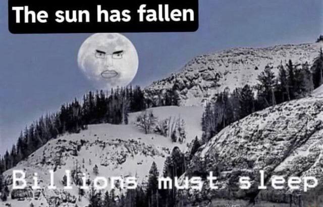 The sun has fallen A Billions