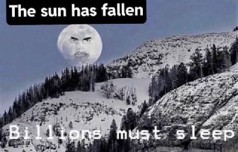 The sun has fallen A Billions