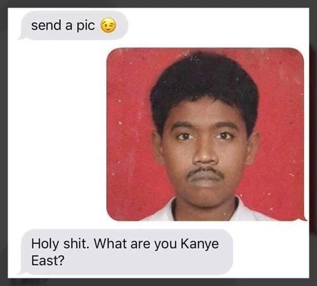 senda pic Holy shit. What are you Kanye East?