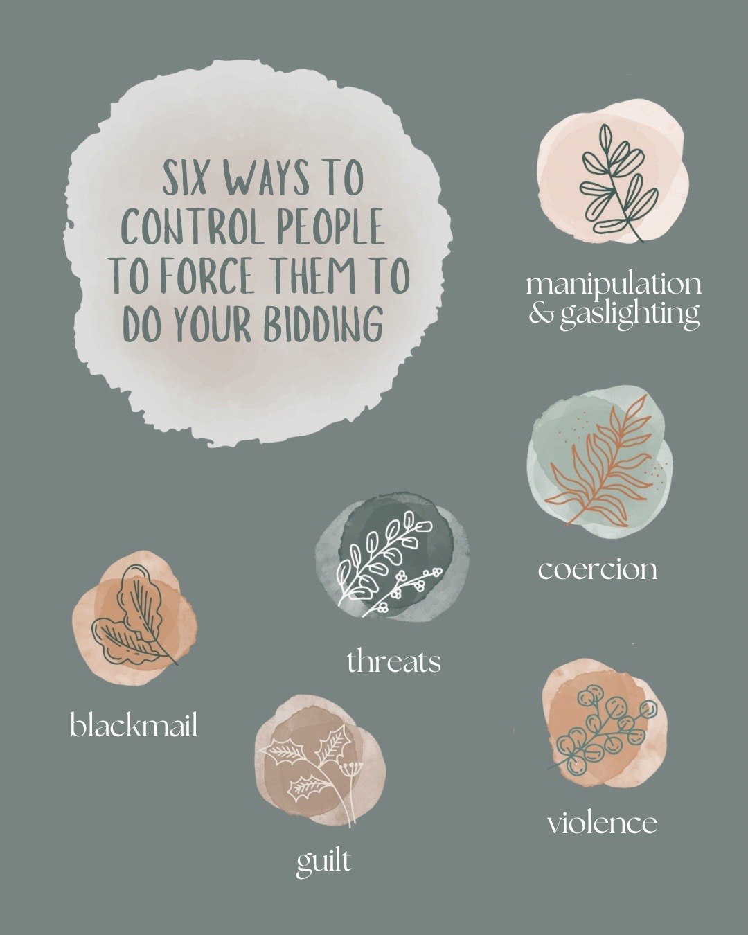 SIX WAYS CONTROL PEOPLE THEM ТО manipulation YOUR BIDDING gaslighting coercion threats blackmail моепсе