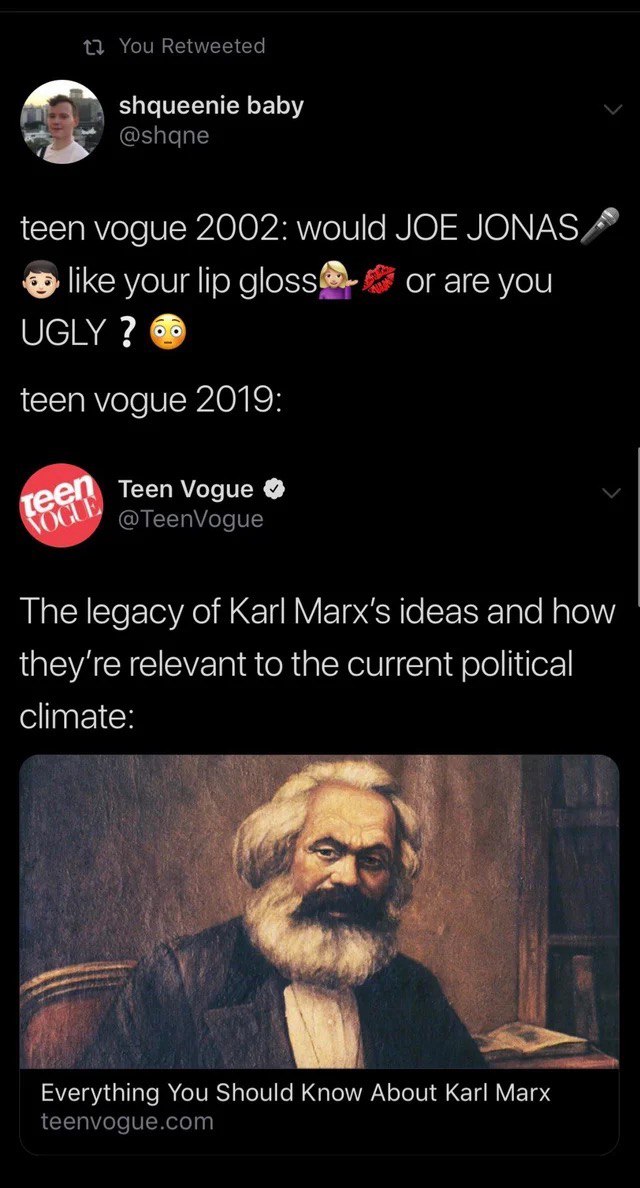 a shqueenie baby teen vogue 2002: would JOE JONAS like your lio огаге you UGLY teen vogue 2019: Teen Vogue The legacy of Karl Marx's ideas and how they're relevant to the current political climate: Ev
