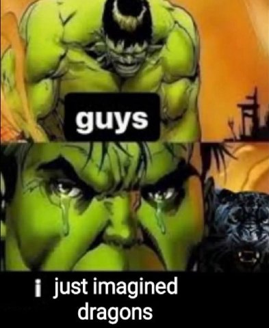 guys just imagined dragons