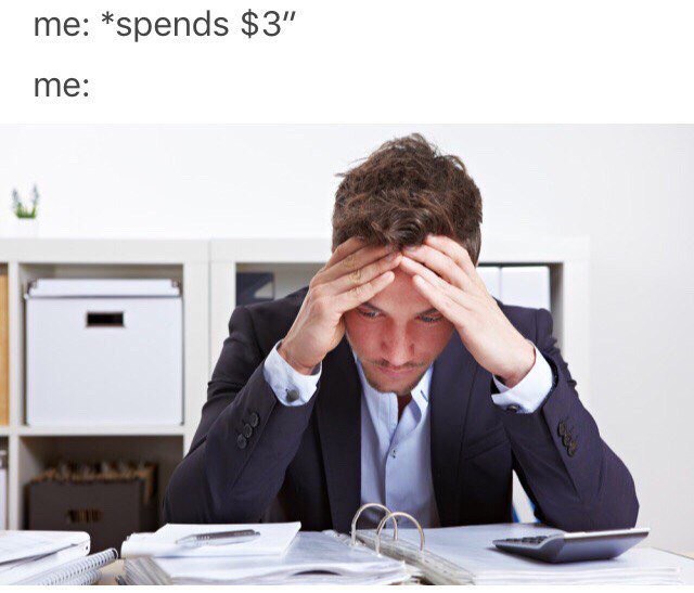 me: *spends $3” me: