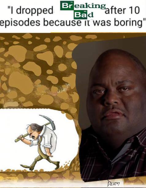 dropped eakin Bafe а fter 10 episodes because was boring"