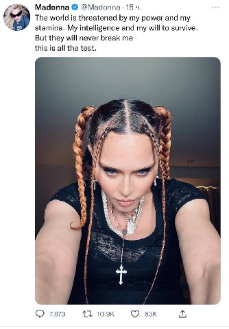 Madonna @Мадоппа: 15 The world is threatened my power and my stamina. My intelligence and my will to survive But they will never break me this is all the №9 4 7,873