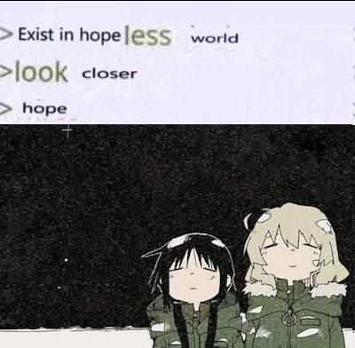 Exist hopeless world К closer hope ing