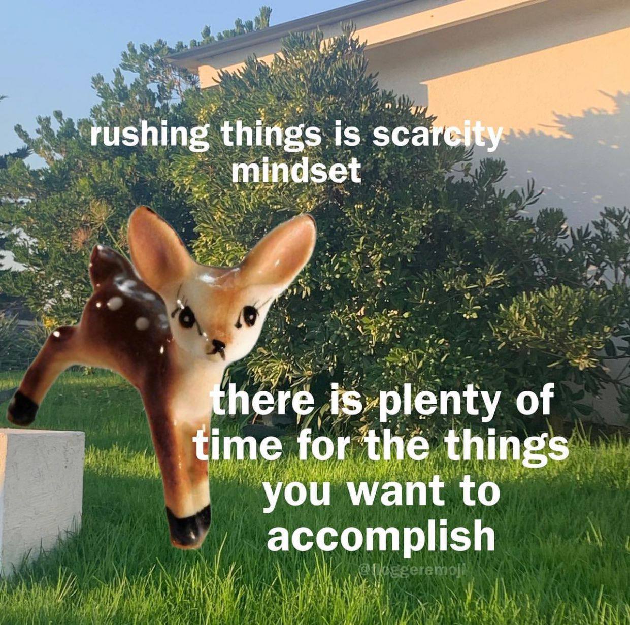 things is here is-plenty of time for the things и уоби want accomplish