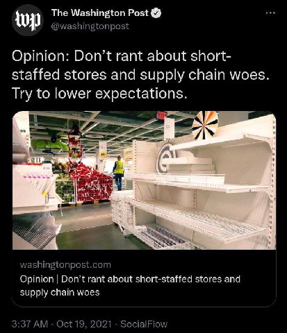 The Washington Post Opinion: Don’t rant about short- staffed stores and supply chain woes. Try to lower expectations. и и А Opinion Don’t rant about short-staffed stores and supply chain woes