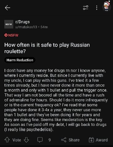 NSFW r/Drug How often is it safe to play Russian roulette? Harm Reduction have any топе or a rugs nor know anyone where currently But currently live with my can play with his tri ave never ТОЙ it more
