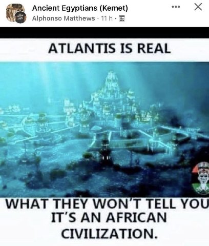 Ancient Egyptians (Kemet) Alphonso Matthews ATLANTIS IS REAL 4. WHAT THEY WONT TELL YOu IT’S AN AFRICAN CIVILIZATION.